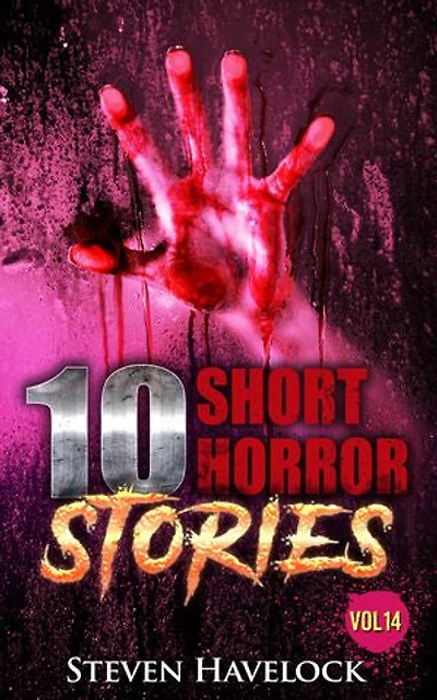 10 Short Horror Stories Vol:14