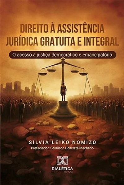 Direito à assistência jurídica gratuita e integral: o acesso à justiça democrático e emancipatório