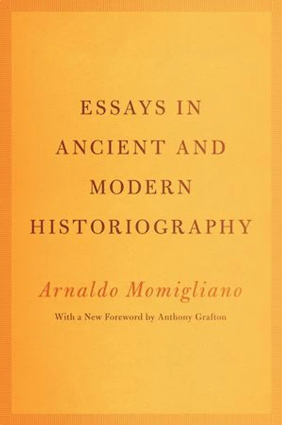 Essays in Ancient and Modern Historiography