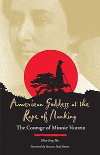 American Goddess at The Rape of Nanking: Courage Minnie Vautrin