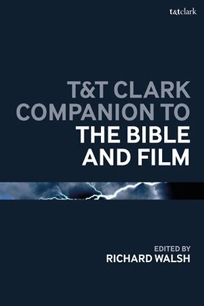 T and Clark Companion to the Bible Film