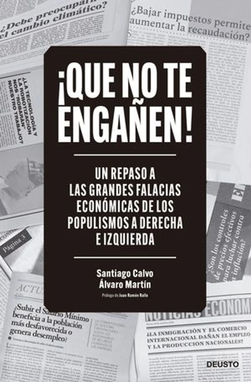 ¡Que no te engañen!: Un repaso a las grandes falacias económicas de los populismos a derecha e izquierda