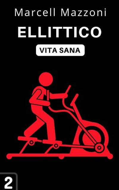 Ellittico: Raccolta Vita Sana, #2