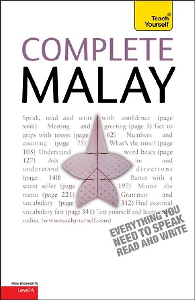 Complete Malay Beginner to Intermediate Book and Audio Course: Learn to read, write, speak and understand a new language with Teach Yourself