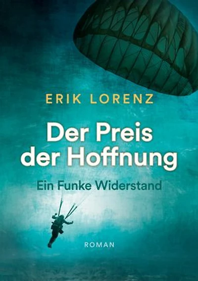 Der Preis der Hoffnung, Teil 1 (Taschenbuch-Ausgabe): Ein Funke Widerstand