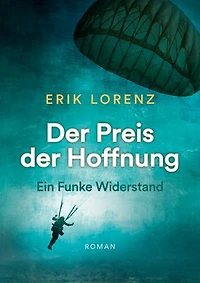 Der Preis der Hoffnung, Teil 1 (Taschenbuch-Ausgabe): Ein Funke Widerstand