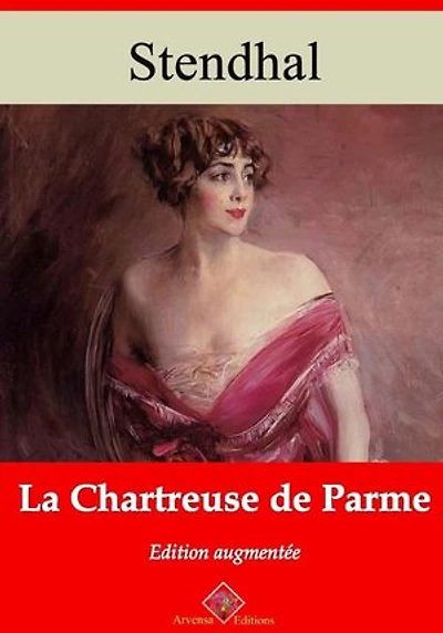 La Chartreuse de Parme – suivi d'annexes: Nouvelle édition 2019