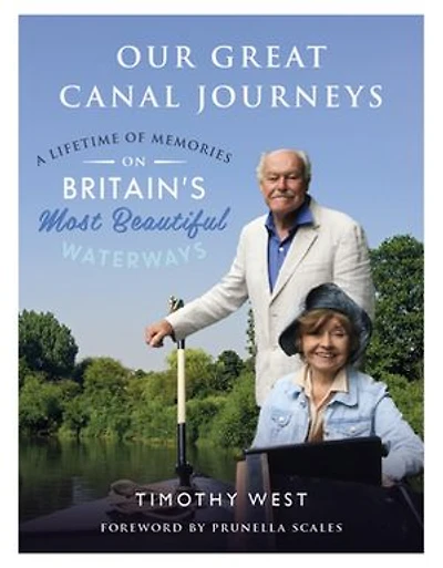 Our Great Canal Journeys: A Lifetime of Memories on Britain's Most Beautiful Waterways: A Lifetime of Memories on Britain's Most Beautiful Waterways