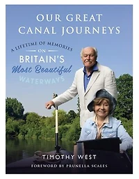 Our Great Canal Journeys: A Lifetime of Memories on Britain's Most Beautiful Waterways: A Lifetime of Memories on Britain's Most Beautiful Waterways