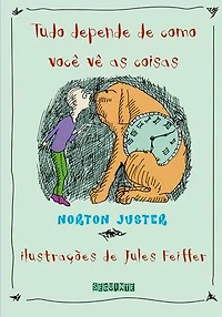 Tudo depende de como você vê as coisas