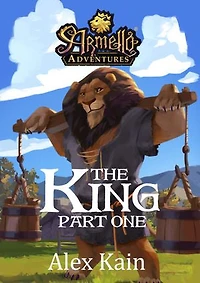 The King, Part I: Armello Adventures