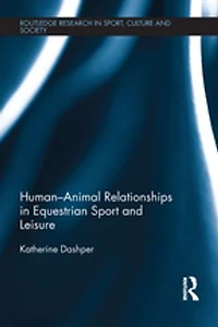 Human-Animal Relationships Equestrian Sport and Leisure