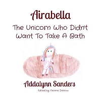 Airabella: The Unicorn Who Didn't Want To Take A Bath