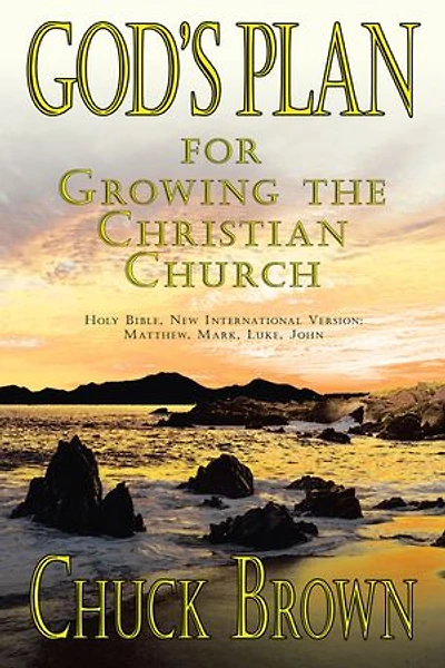 God's Plan: For Growing The Christian Church