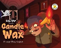CANDLE WAX: A Laugh-Along Songbook