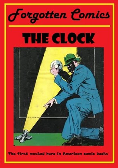 The Clock: The first masked hero of the American comic books