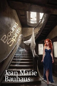 Bound Spirits: The Spirits Series, #3