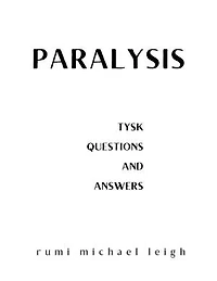 Paralysis: TYSK (Questions and Answers)