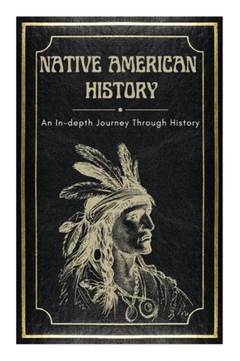 Native American History: An In-depth Journey Through History