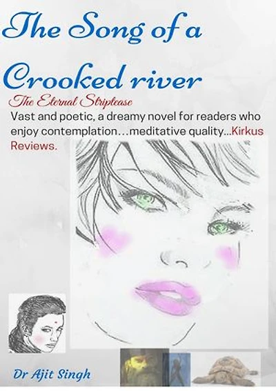 The Song of a Crooked River: The eternal striptease