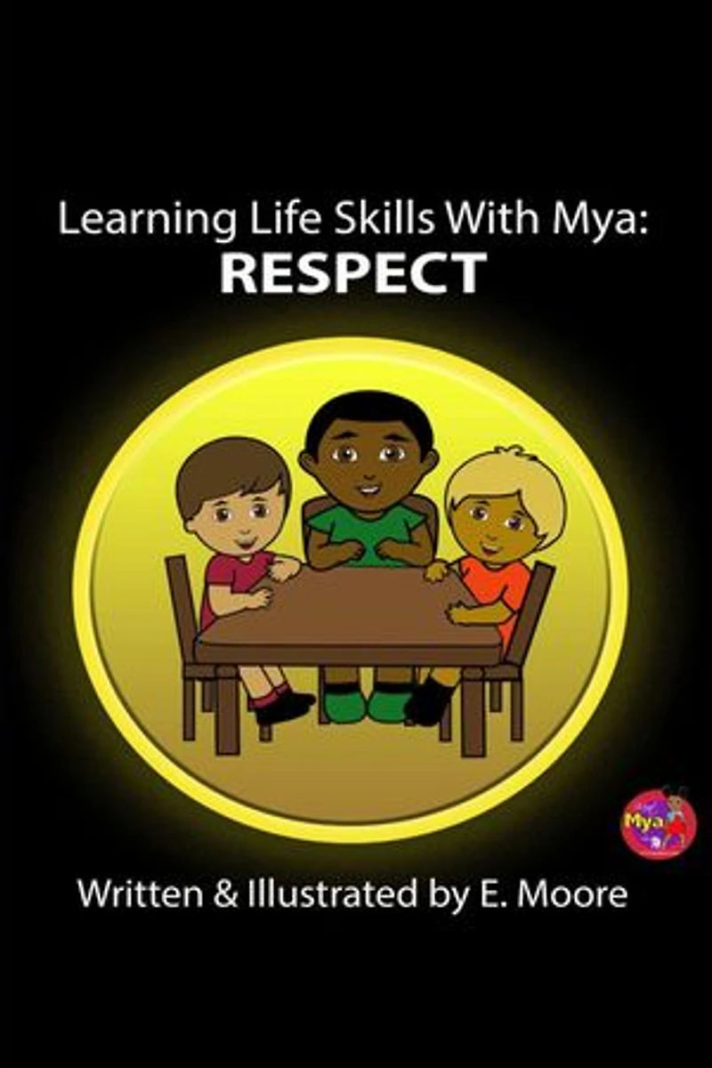 Learning Life Skills with Mya: Respect
