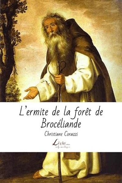 L'ermite de la forêt de Broceliande