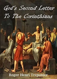 God's Second Letter To The Corinthians: The Word Of God Library, #25