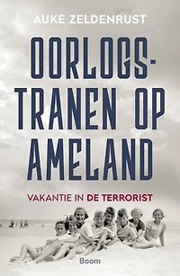 Oorlogstranen op Ameland: Vakantie in De Terrorist