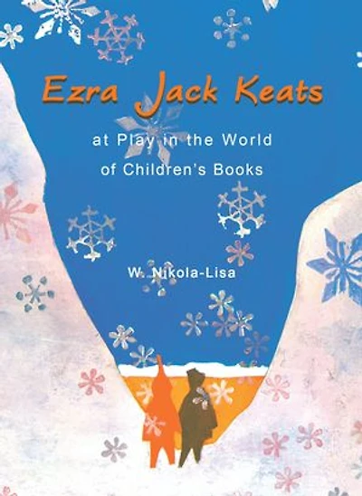Ezra Jack Keats at Play in the World of Children's Books