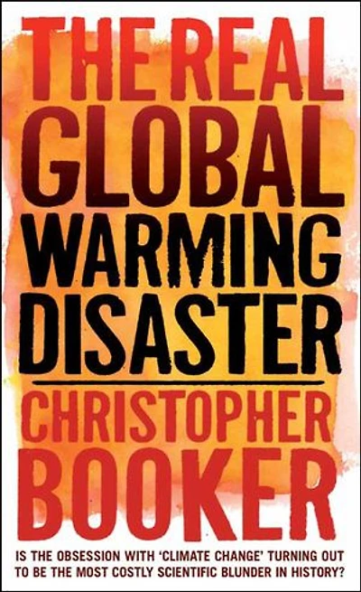 The Real Global Warming Disaster: Is the obsession with 'climate change' turning out to be the most costly scientific blunder in history?