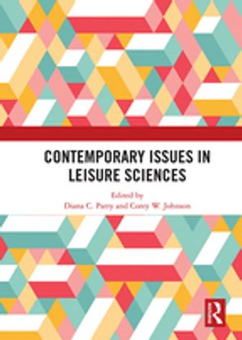 Contemporary Issues Leisure Sciences: A Look Forward