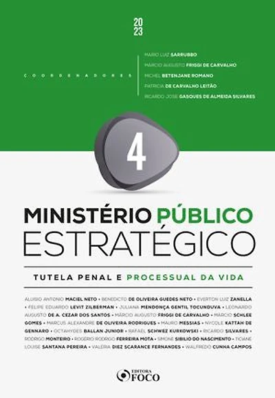 Ministério Público Estratégico - Antirracista: Tutela Penal e Processual da Vida - 1ª Ed - 2023 - Volume 4