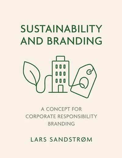 Sustainability and Branding: A Concept for Corporate Responsibility Branding