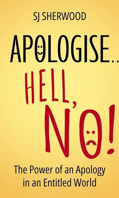 Apologise… Hell, No!