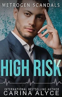 High Risk: A Steamy Forbidden Love Medical Romance