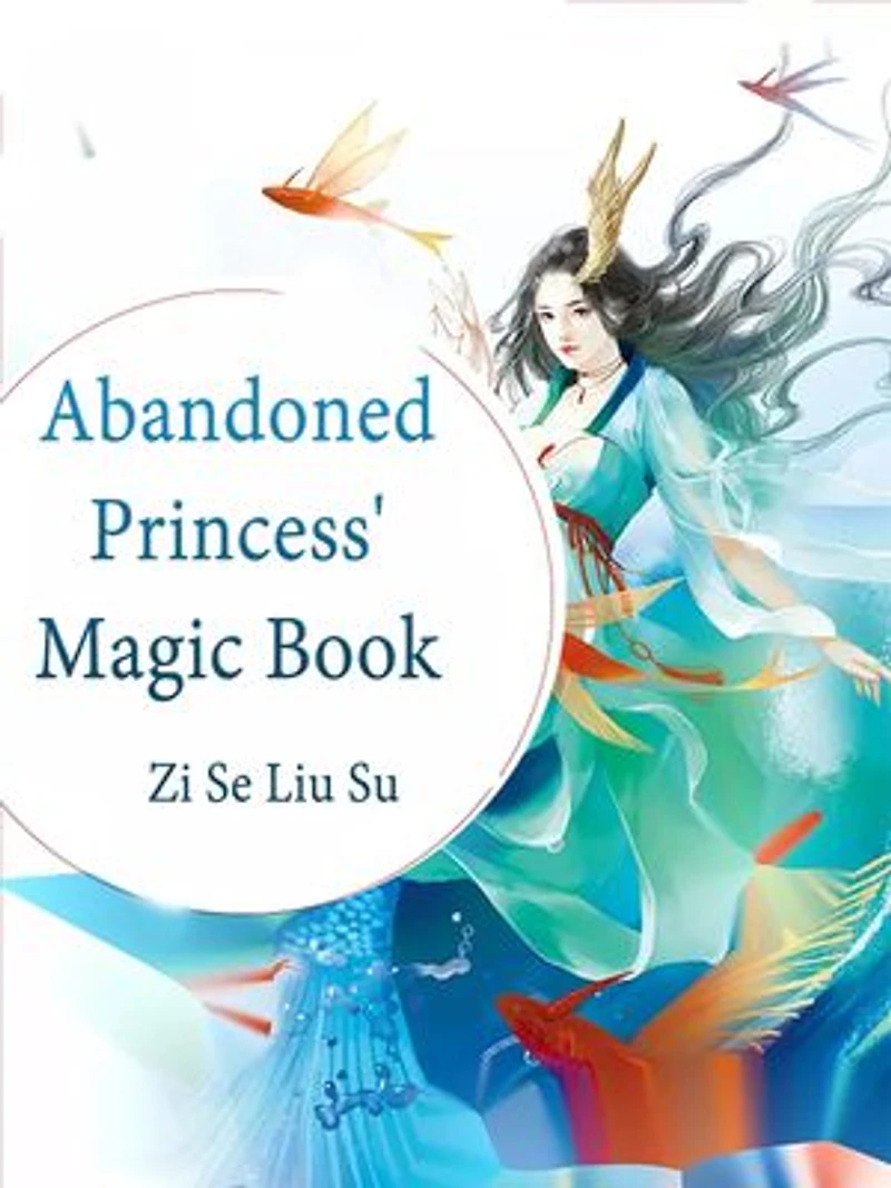 Abandoned Princess' Magic Book: Volume 3