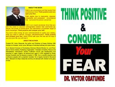 THINK POSITIVE AND CONQUER YOUR FEAR