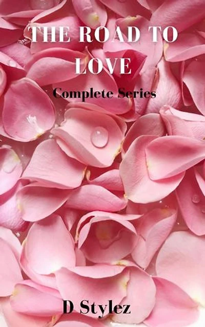 The Road to Love Complete Series: Road To Love, #1