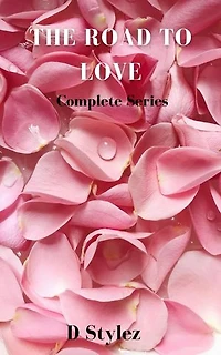 The Road to Love Complete Series: Road To Love, #1