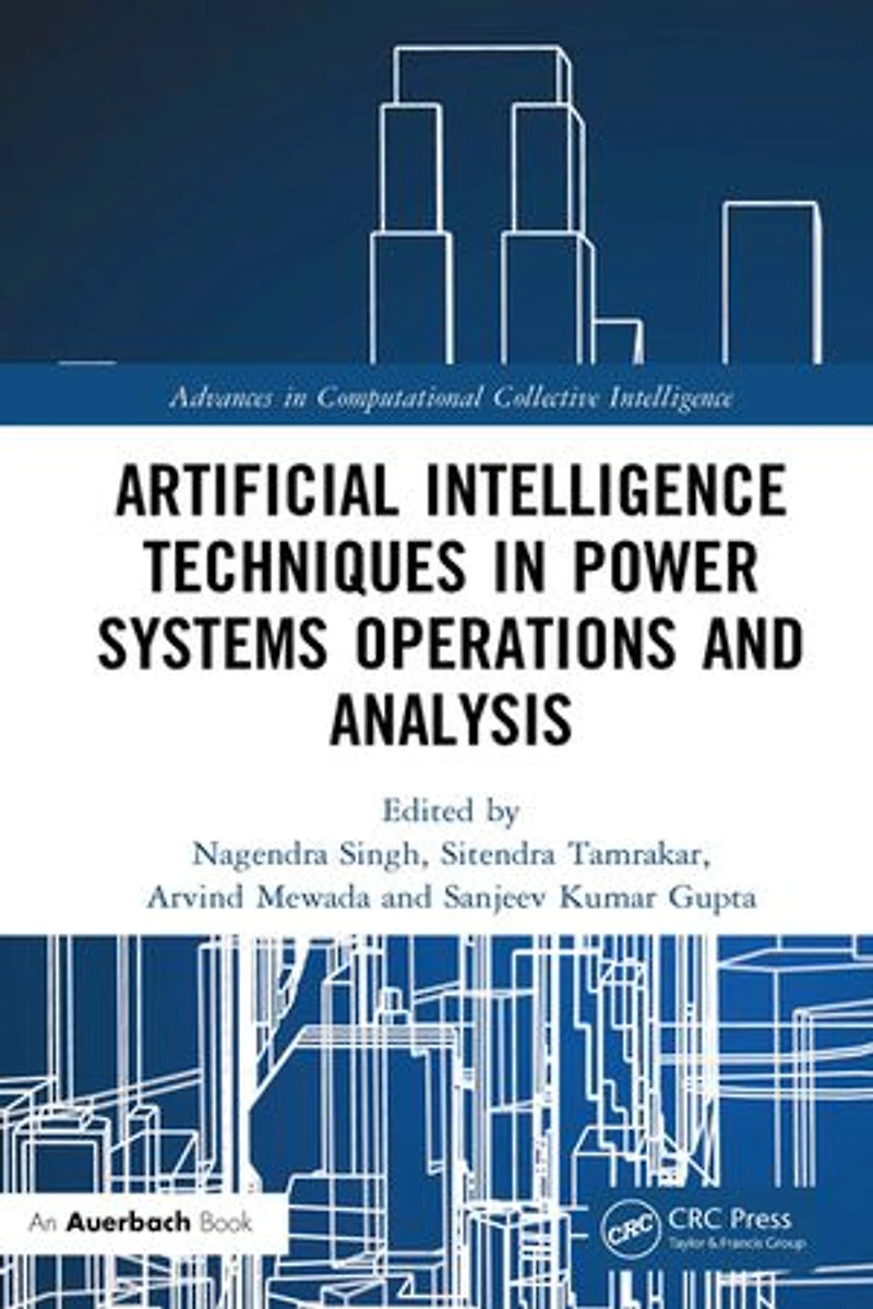 Artificial Intelligence Techniques Power Systems Operations and Analysis