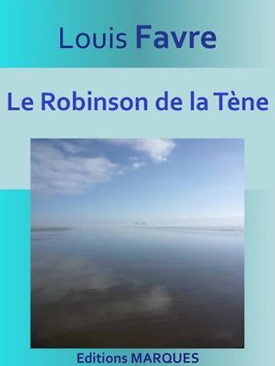 Le Robinson de la Tène: Texte intégral