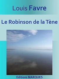 Le Robinson de la Tène: Texte intégral