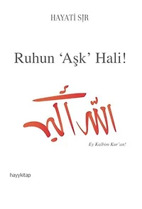 Ruhun Aşk Hali!