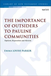 The Importance of Outsiders to Pauline Communities: Opinion