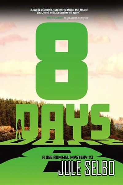 8 Days: A Dee Rommel Mystery: Dee Rommel Mysteries, #3