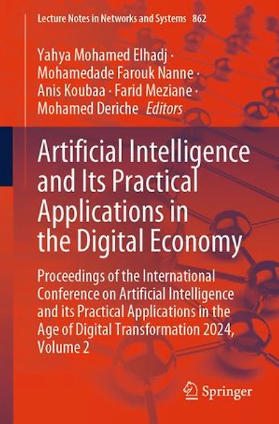 Artificial Intelligence and its Practical Applications the Digital Economy: Proceedings of International Conference on Age Transformation 2024