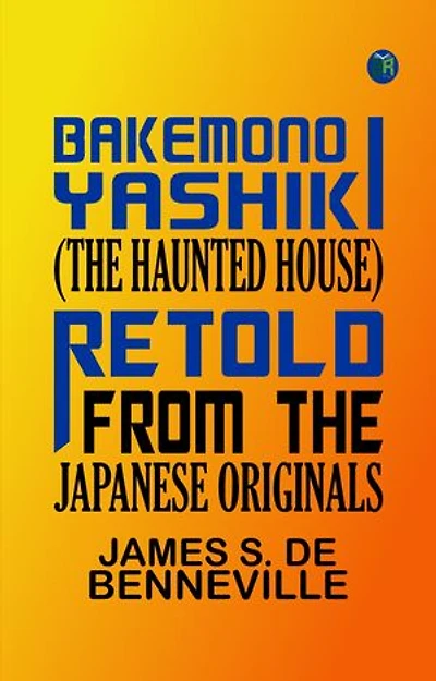 Bakemono Yashiki (The Haunted House), Retold from the Japanese Originals