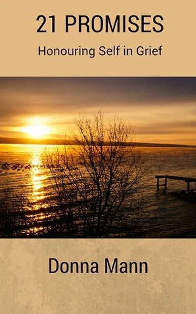 21 Promises: Honouring Self in Grief