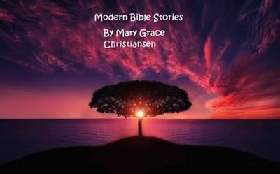 Modern Bible Stories: Book 1
