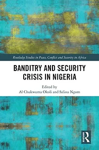 Banditry and Security Crisis Nigeria